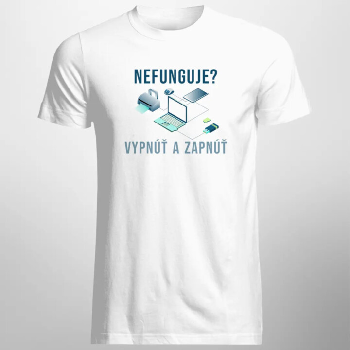 Nefunguje vypnúť a zapnúť - pánske tričko s potlačou