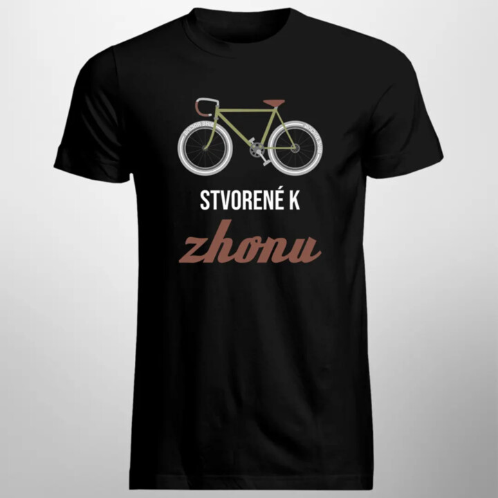 Stvorené k zhonu - pánske tričko s potlačou
