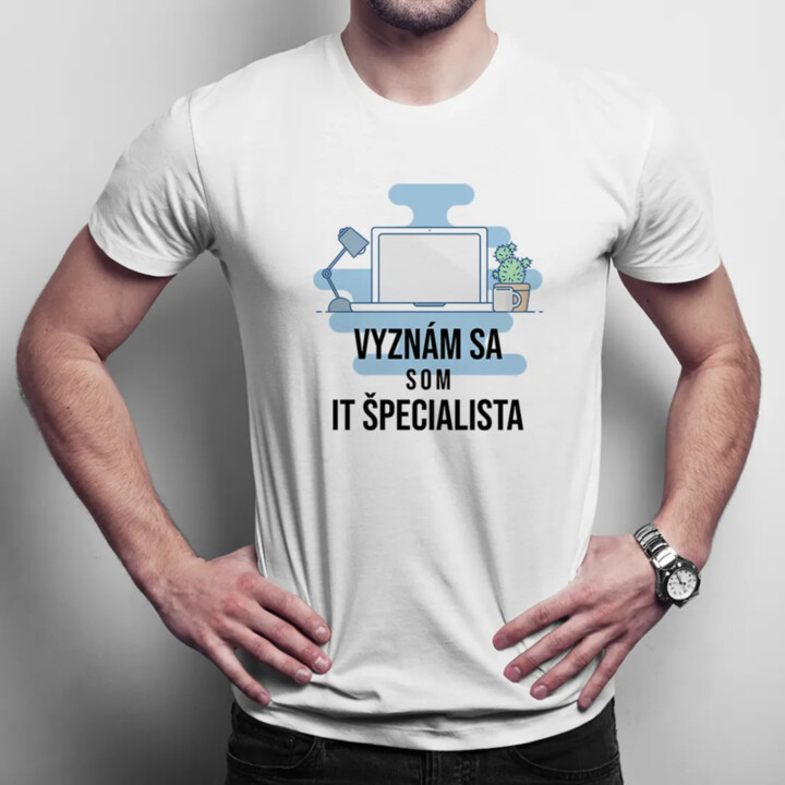 Vyznám sa, som IT špecialista - pánske tričko s potlačou