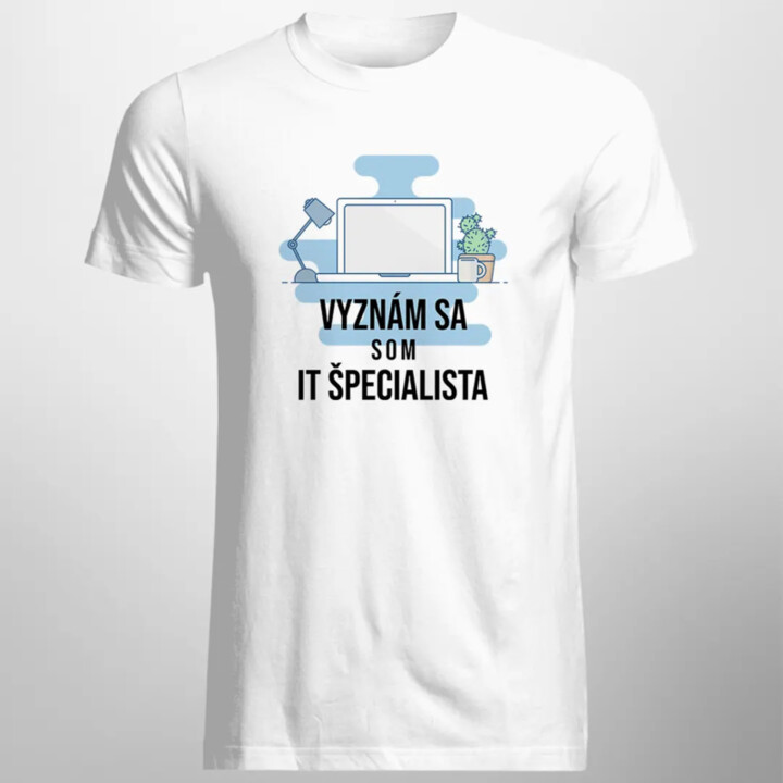 Vyznám sa, som IT špecialista - pánske tričko s potlačou