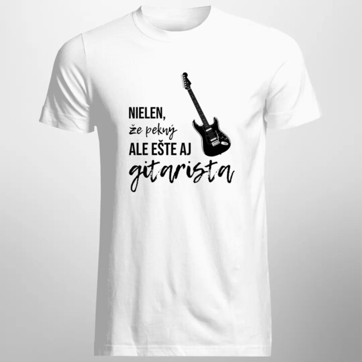 Nielen, že pekný, ale ešte aj gitarista - pánske tričko s potlačou