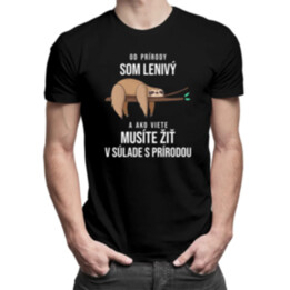 Od prírody som lenivý - pánske tričko s potlačou