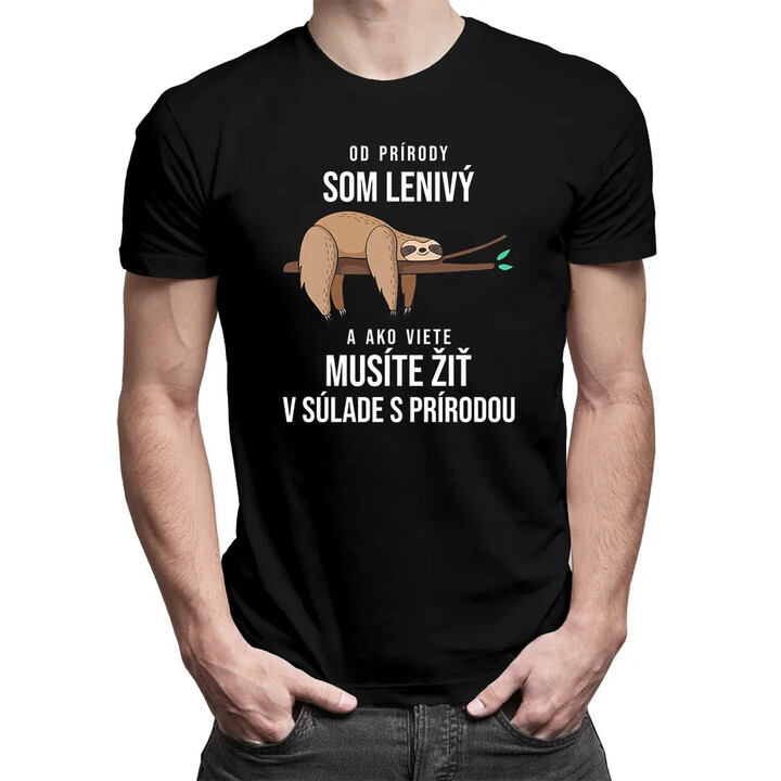 Od prírody som lenivý - pánske tričko s potlačou