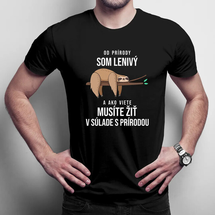 Od prírody som lenivý - pánske tričko s potlačou