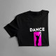Dance all night - dámske tričko s potlačou