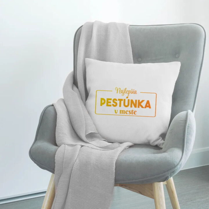 Najlepšia pestúnka v meste - vankúš s potlačou