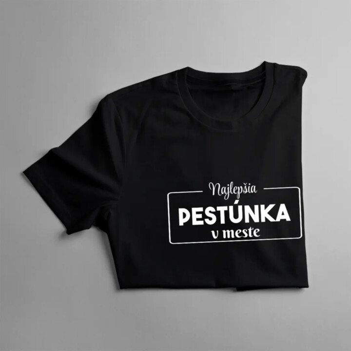 Najlepšia pestúnka v meste - dámske tričko s potlačou
