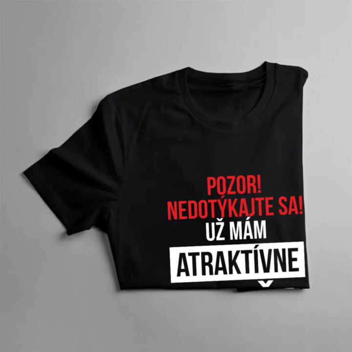 Pozor! Nedotýkajte sa! Už mám atraktívne dievča - pánske tričko s potlačou