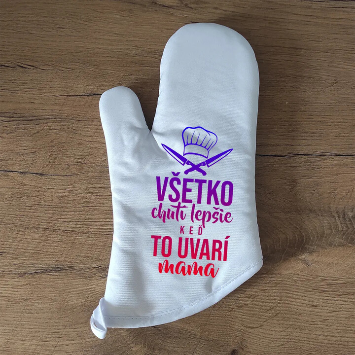 Všetko chutí lepšie, keď varí mama - rukavica na pečenie