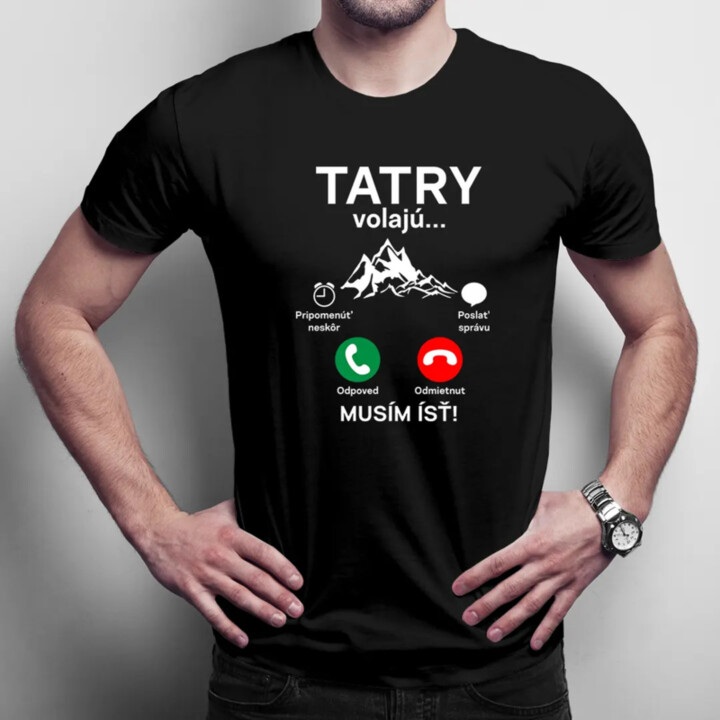 Tatry volajú, musím ísť - pánske tričko s potlačou