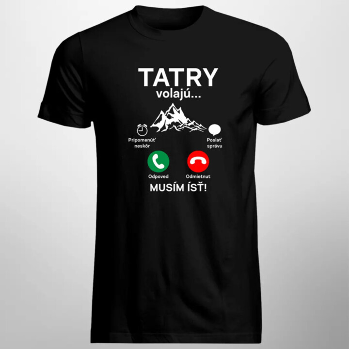 Tatry volajú, musím ísť - pánske tričko s potlačou