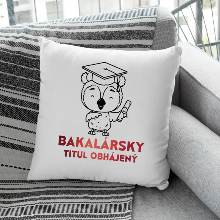 Bakalársky titul obhájený - vankúš s potlačou