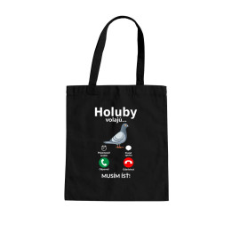 Holuby volajú - musím ísť - taška s potlačou