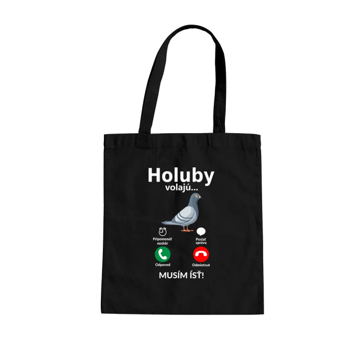Holuby volajú - musím ísť - taška s potlačou