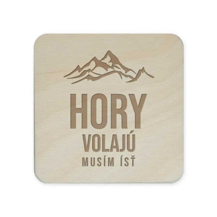 Hory volajú - musím ísť - sada gravírovaných podložiek pod poháre