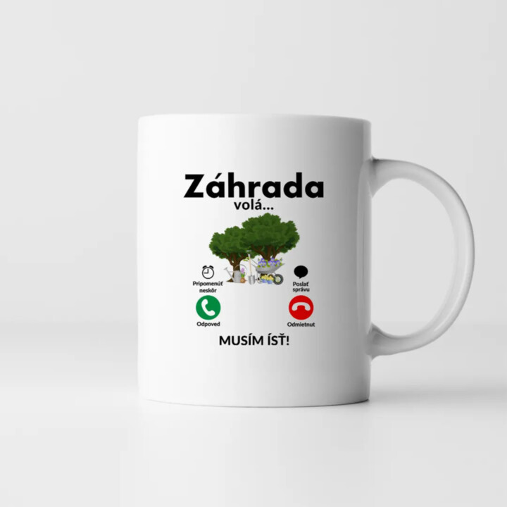 Záhrada volá - musím ísť - keramický hrnček s potlačou
