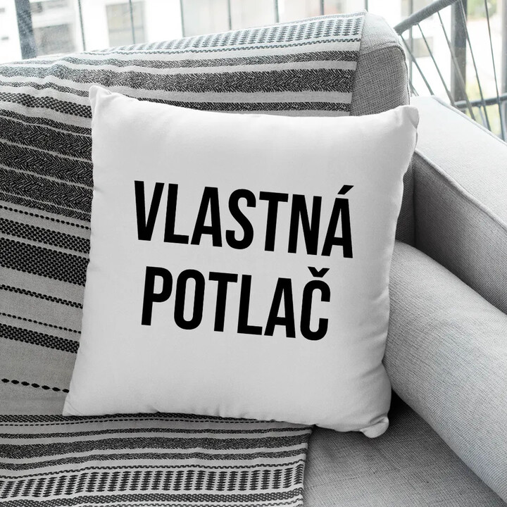 Vankúš s vlastnou potlačou