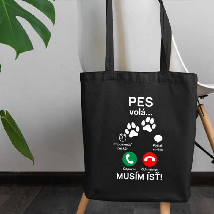Pes volá - musím ísť - taška s potlačou
