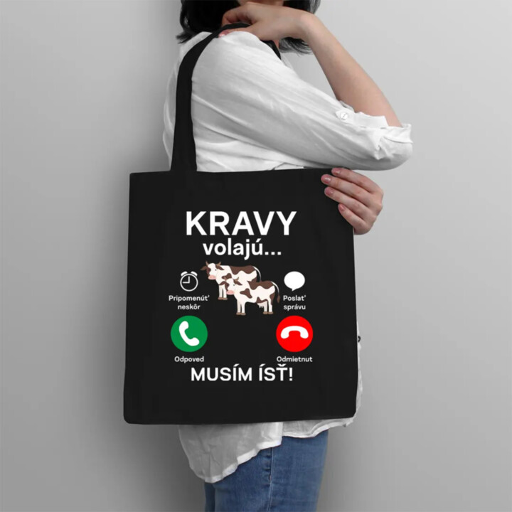 Kravy volajú, musím ísť - taška s potlačou