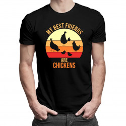 My best friends are chickens - pánske tričko s potlačou