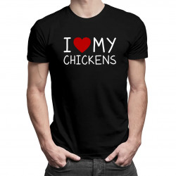 I love my chickens - pánske tričko s potlačou