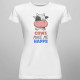 Cows make me happy - dámske tričko s potlačou