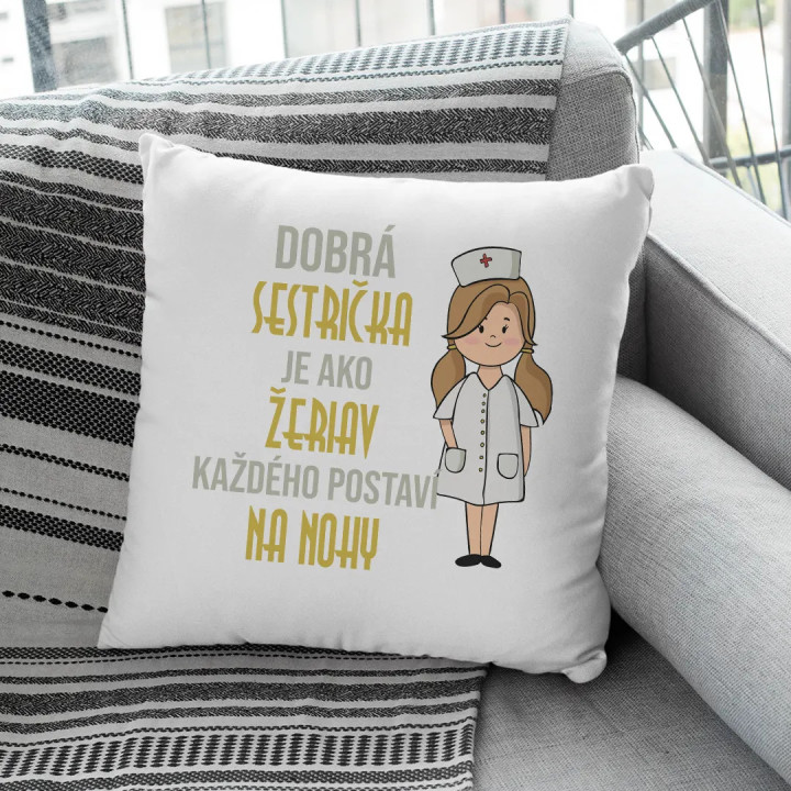 Dobrá sestrička je ako žeriav, každého postaví na nohy - vankúš s potlačou