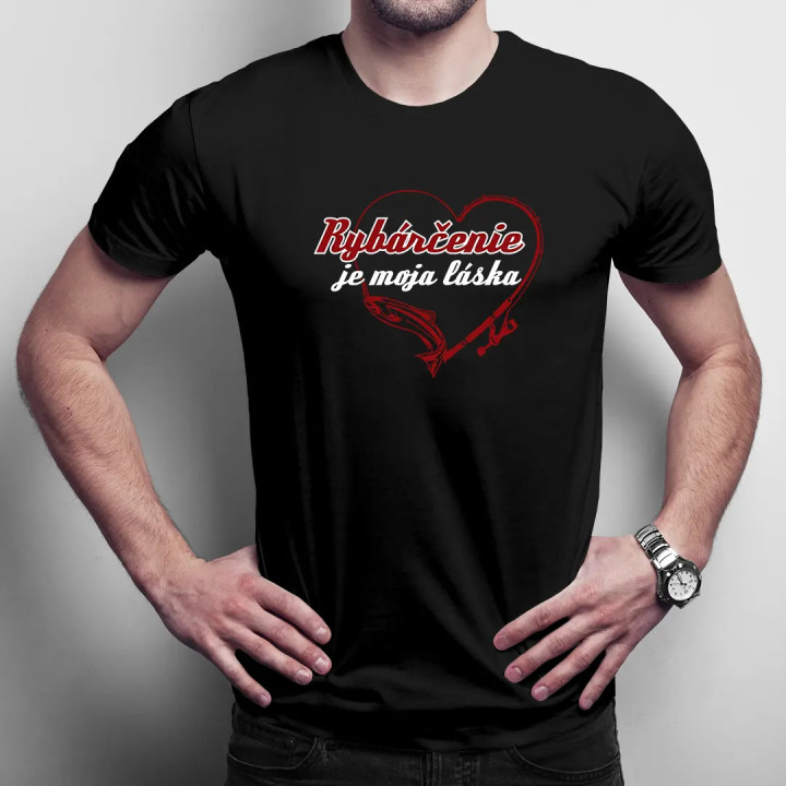 Rybárčenie je moja láska - pánske tričko s potlačou