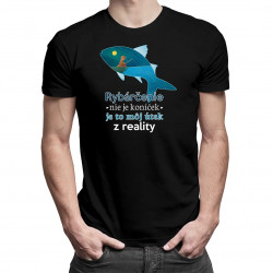 Rybárčenie nie je koníček, je to môj útek z reality - pánske tričko s potlačou