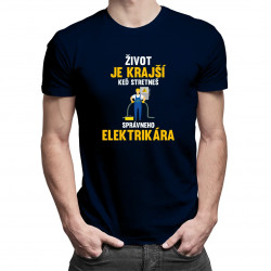 Život je krajší, keď stretneš správneho elektrikára - pánske tričko s potlačou