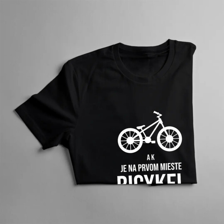 Ak je na prvom mieste bicykel - pánske tričko s potlačou
