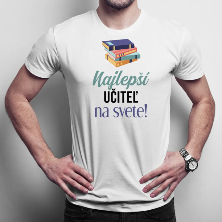 Najlepší učiteľ na svete - pánske tričko s potlačou