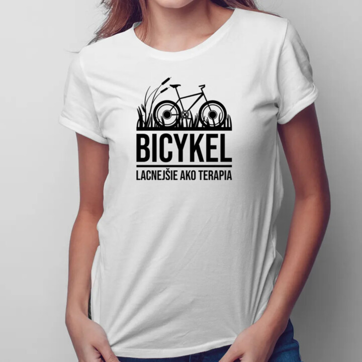 Bicykel - lacnejšie ako terapia - dámske tričko s potlačou