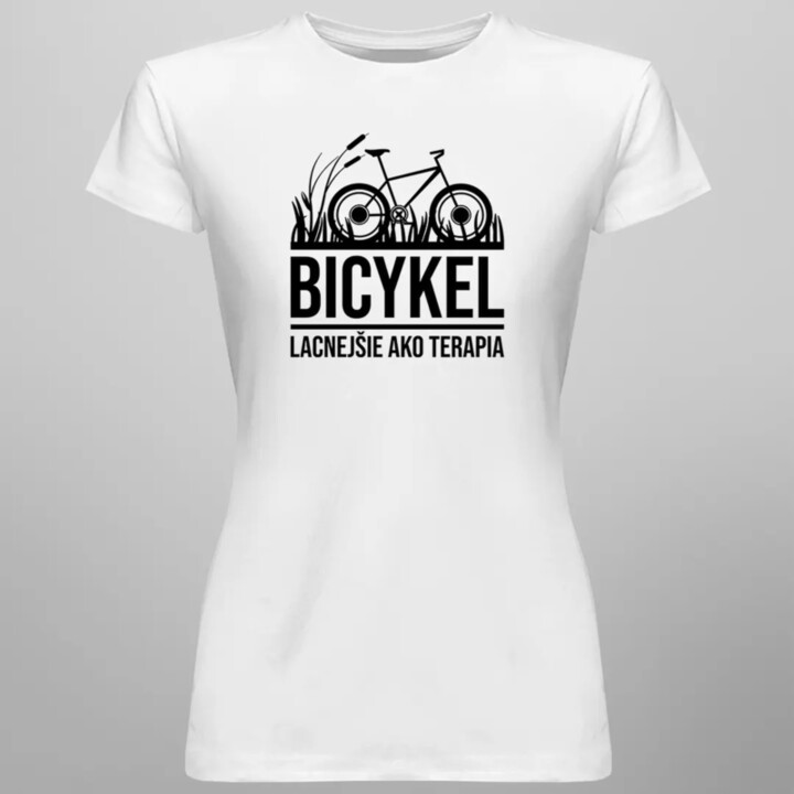 Bicykel - lacnejšie ako terapia - dámske tričko s potlačou