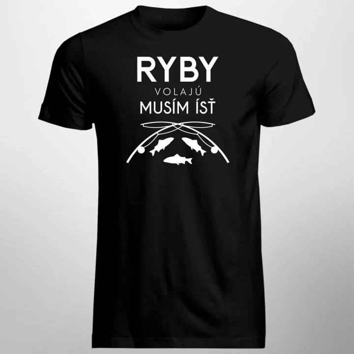 Ryby volajú, musím ísť v2 - pánske tričko s potlačou