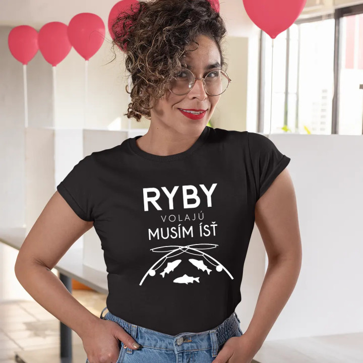 Ryby volajú, musím ísť v2 - dámske tričko s potlačou