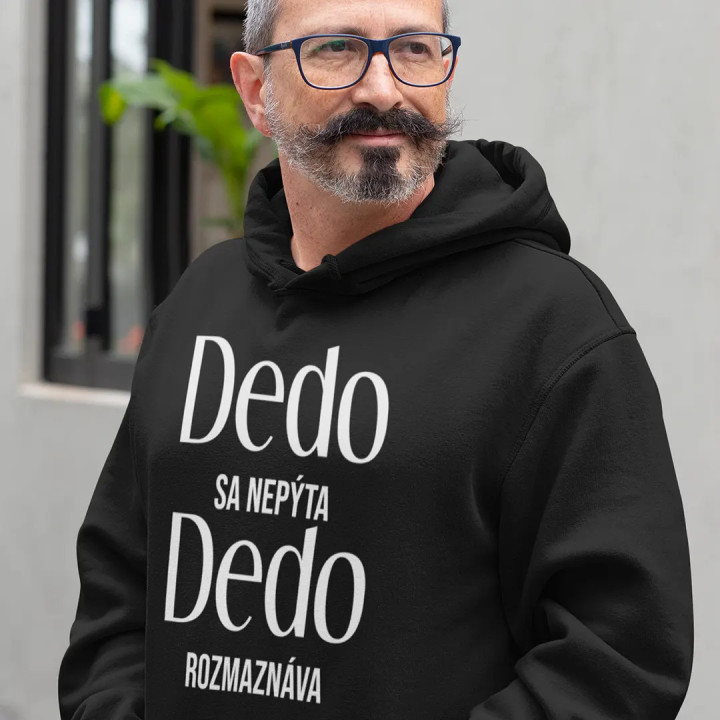 Dedo sa nepýta, dedo rozmaznáva - pánska mikina s kapucňou