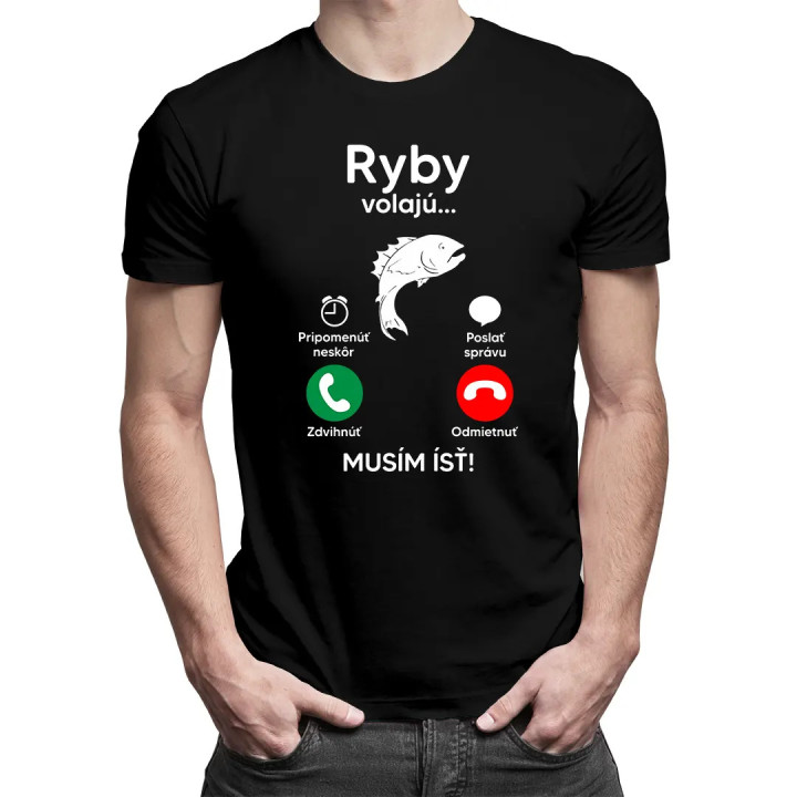 Ryby volajú, musím ísť - Pánske s potlačou