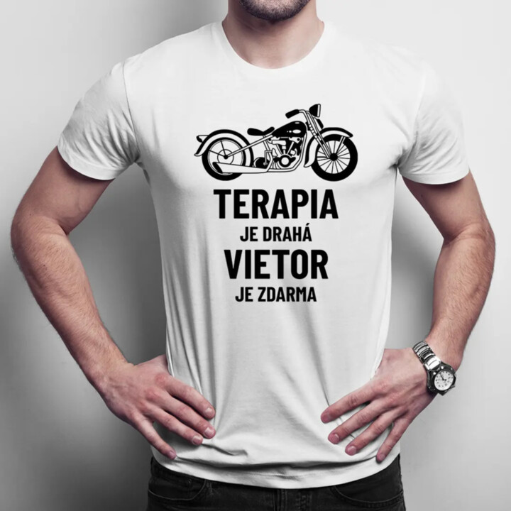 Terapia je drahá, vietor je zdarma - pánske tričko s potlačou