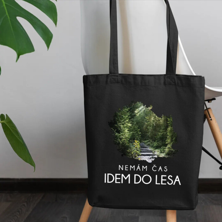 Nemám čas, idem do lesa - taška s potlačou