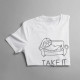 Take it easy - dámske tričko s potlačou