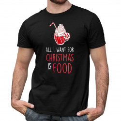All I want for christmas is food - pánske tričko s potlačou