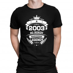 2003 Narodenie legendy 20 rokov - pánske tričko s potlačou