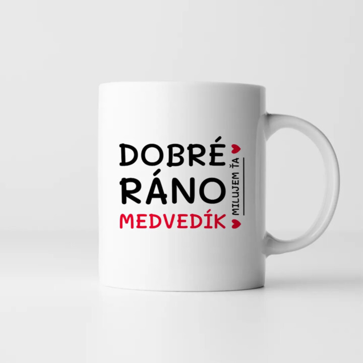 Dobré ráno, medvedík, milujem ťa - keramický hrnček s potlačou