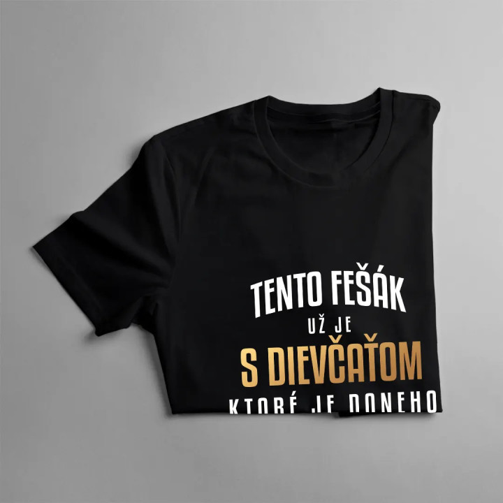 Tento fešák už je s dievčaťom, ktoré je do neho blázon  - pánske tričko s potlačou