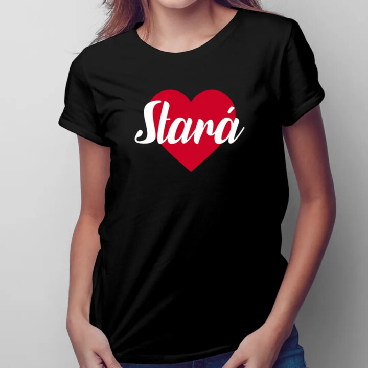 Stará - dámske tričko s potlačou