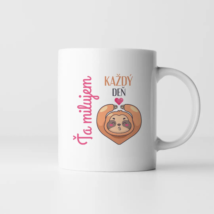Každý deň ťa milujem - keramický hrnček s potlačou