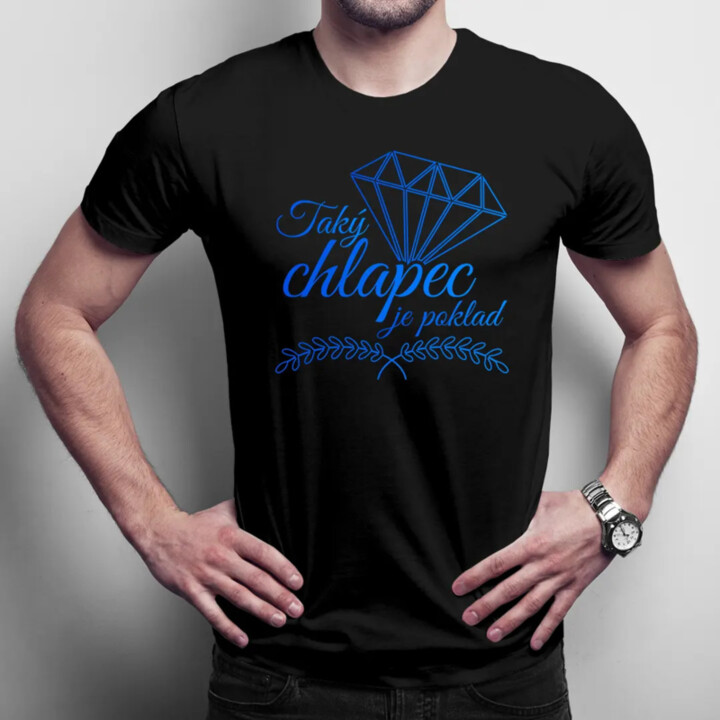 Taký chlapec je poklad - pánske tričko s potlačou