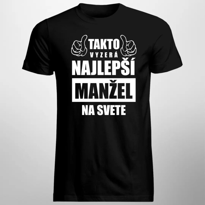 Takto vyzerá najlepší manžel na svete - pánske tričko s potlačou