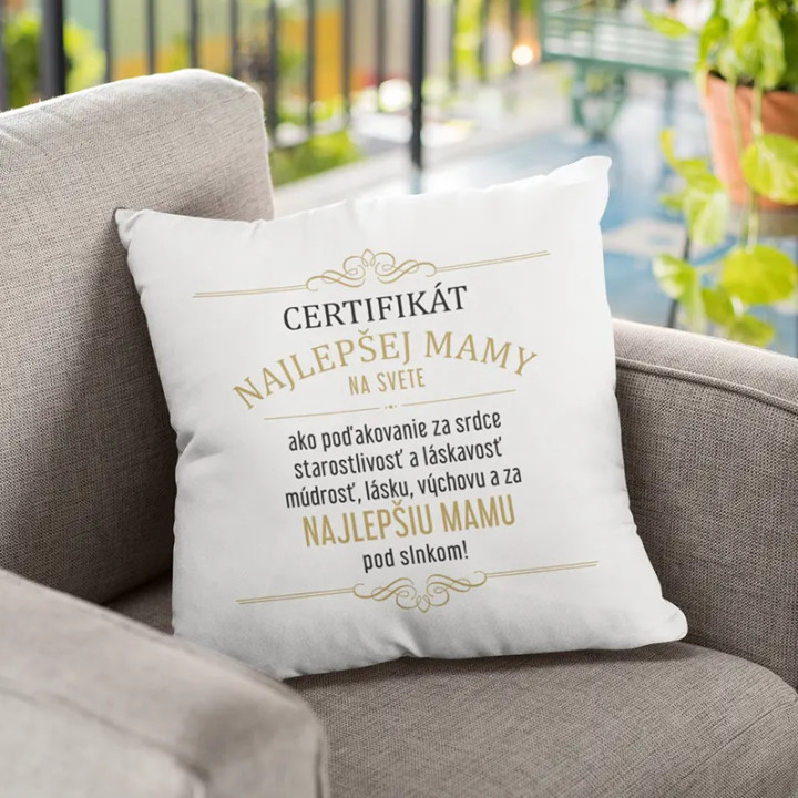 Certifikát najlepšej mamy na svete - vankúš s potlačou